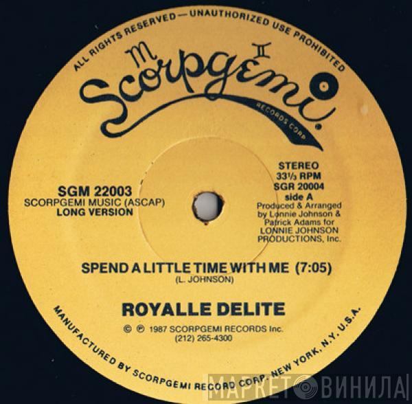  Royalle Delite  - Spend A Little Time With Me