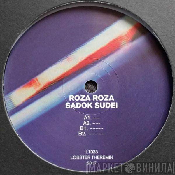 Roza Roza - Sadok Sudei