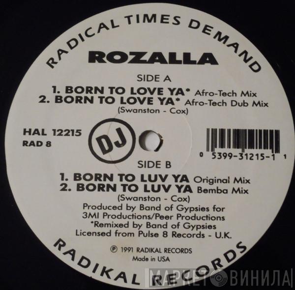  Rozalla  - Born To Love Ya