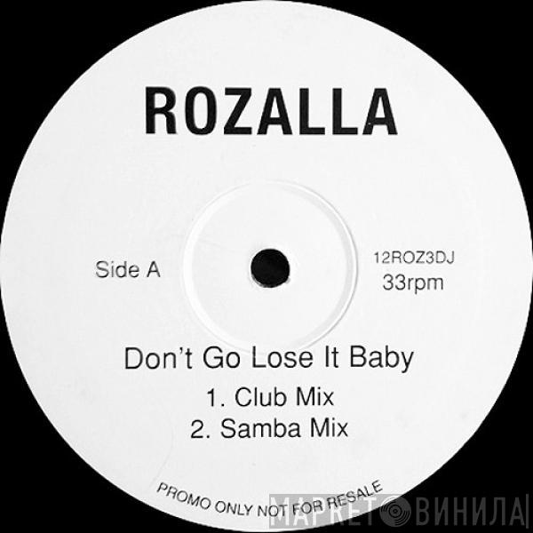 Rozalla - Don't Go Lose It Baby