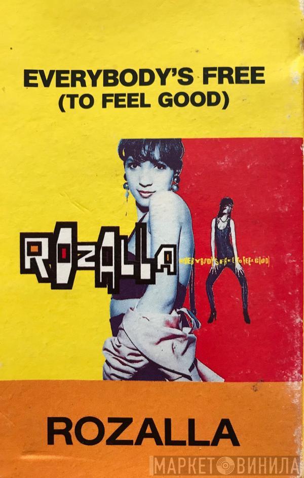  Rozalla  - Everybody's Free (To Feel Good)