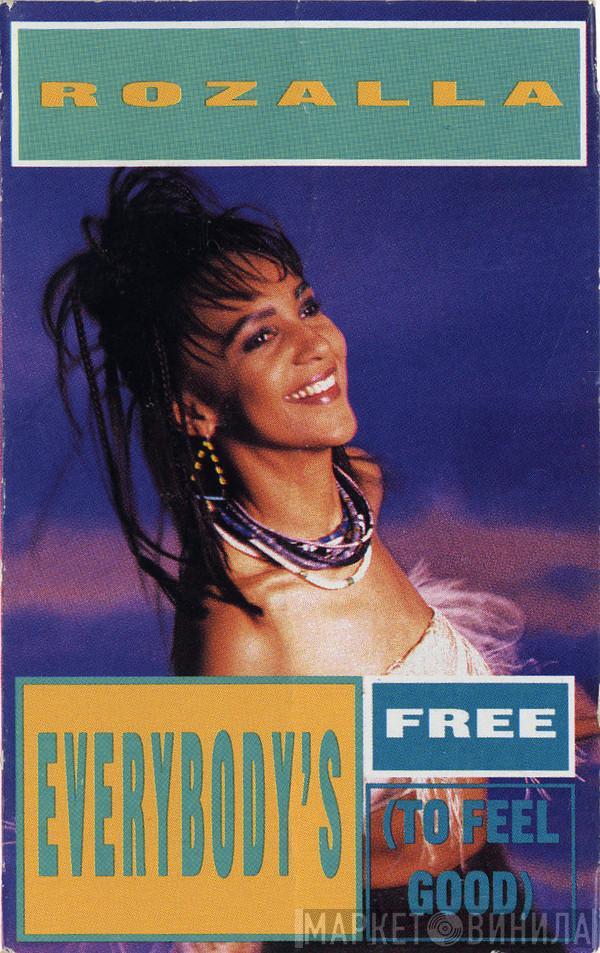  Rozalla  - Everybody's Free (To Feel Good)