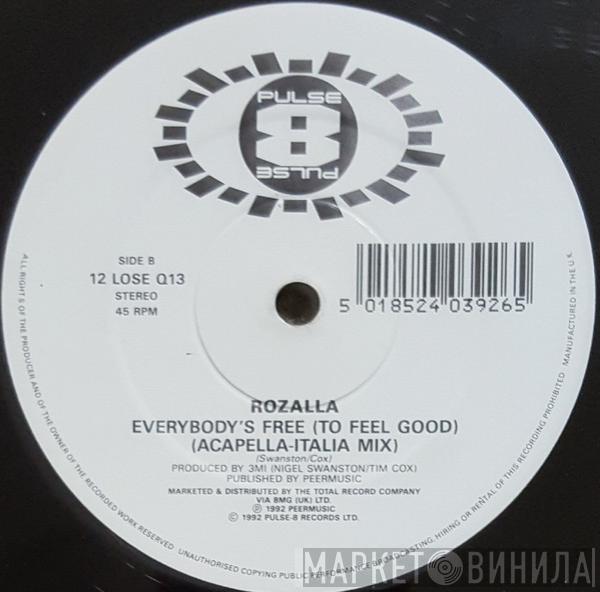  Rozalla  - Everybody's Free (To Feel Good)