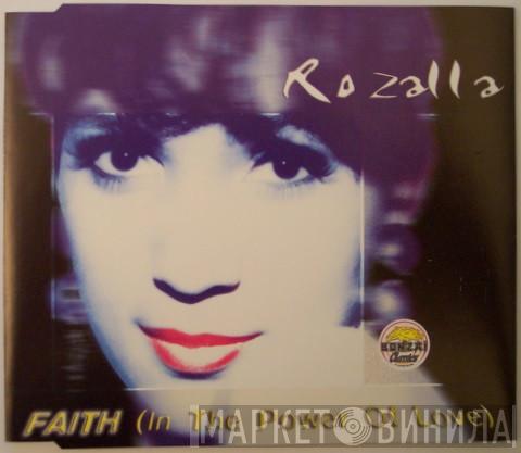 Rozalla  - Faith (In The Power Of Love)