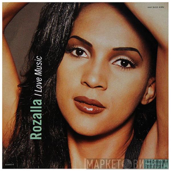  Rozalla  - I Love Music