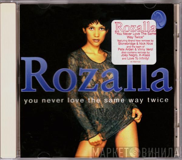  Rozalla  - You Never Love The Same Way Twice