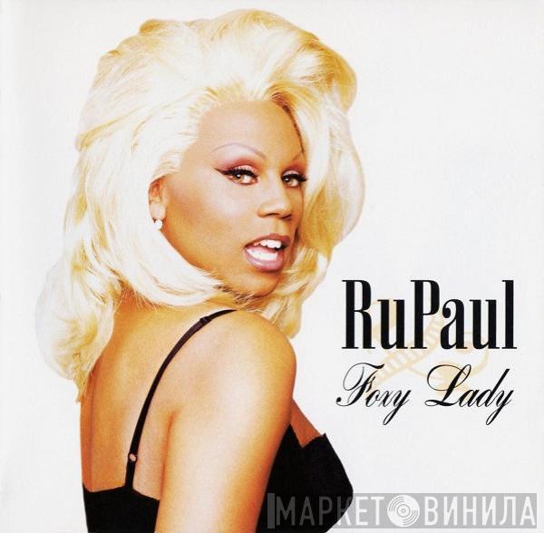 RuPaul - Foxy Lady