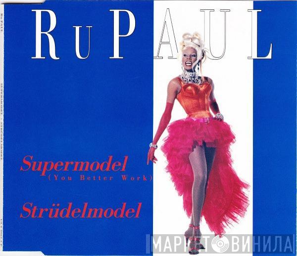  RuPaul  - Supermodel (You Better Work)