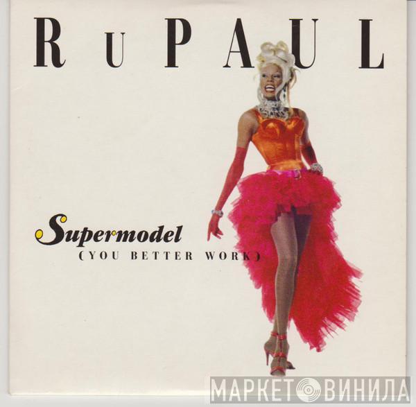  RuPaul  - Supermodel (You Better Work)