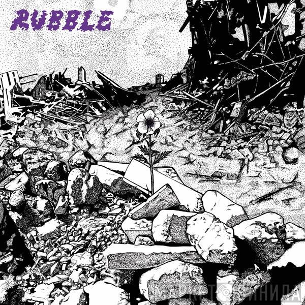 Rubble  - Rubble