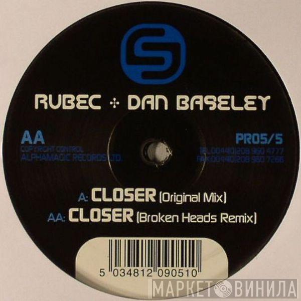 Rubec, Dan Baseley - Closer