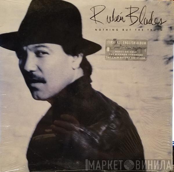  Ruben Blades  - Nothing But The Truth