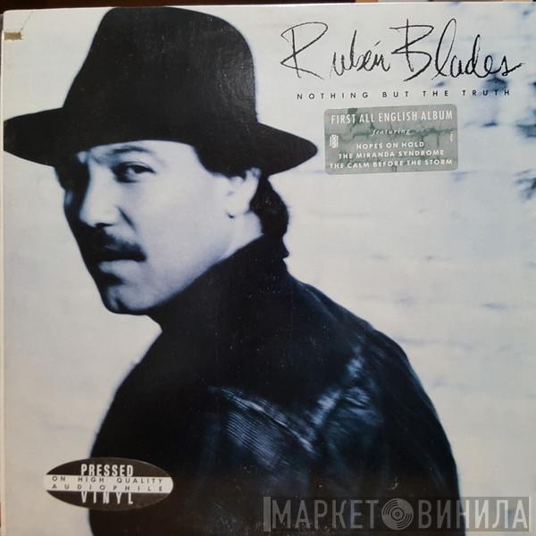 Ruben Blades - Nothing But The Truth