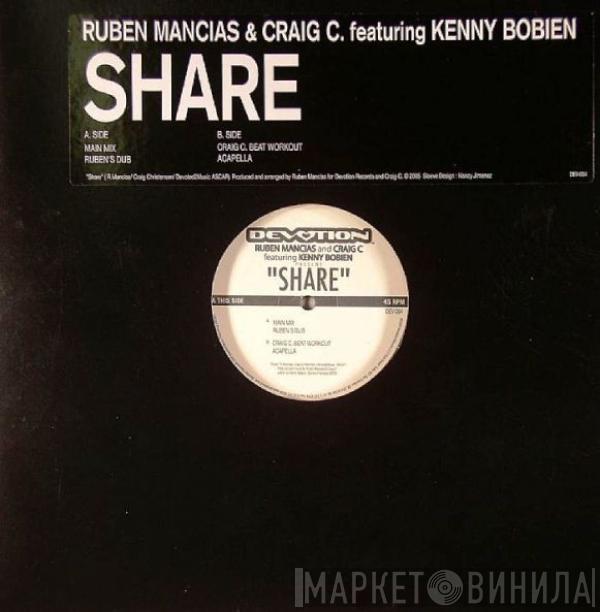 Ruben Mancias, Craig C., Kenny Bobien - Share