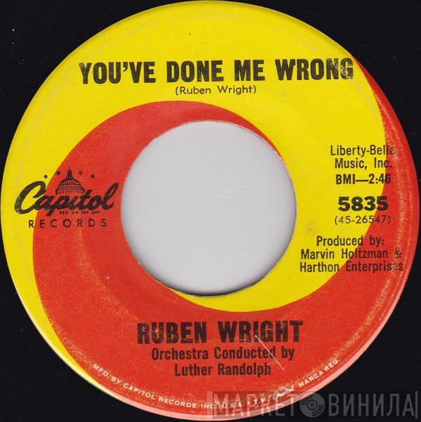  Ruben Wright  - You've Done Me Wrong / I'll Be There