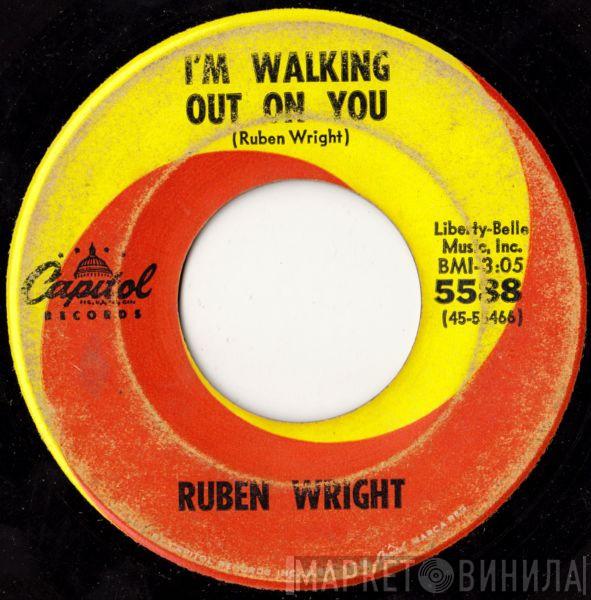  Ruben Wright  - I'm Walking Out On You