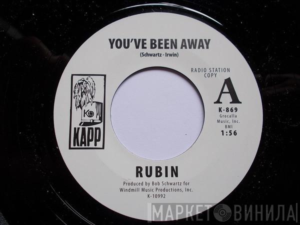  Rubin   - You've Been Away