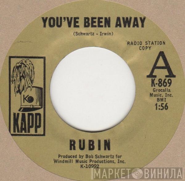  Rubin   - You've Been Away