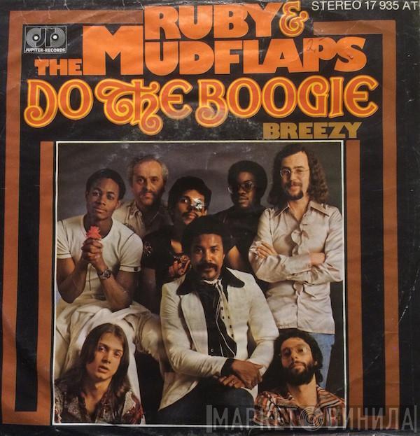  Ruby & The Mudflaps  - Do The Boogie / Breezy