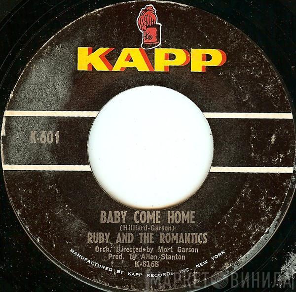  Ruby And The Romantics  - Baby Come Home / Every Day's A Holiday
