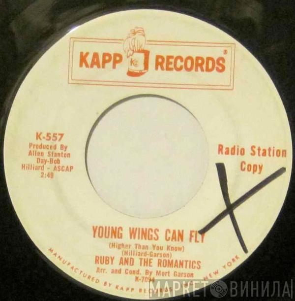 Ruby And The Romantics - Young Wings Can Fly (Higher Than You Know) / Day Dreaming