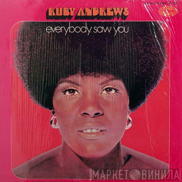  Ruby Andrews  - Everybody Saw You