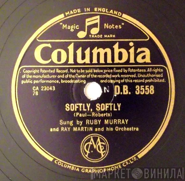 Ruby Murray, Ray Martin And His Orchestra - Softly, Softly / What Could Be More Beautiful