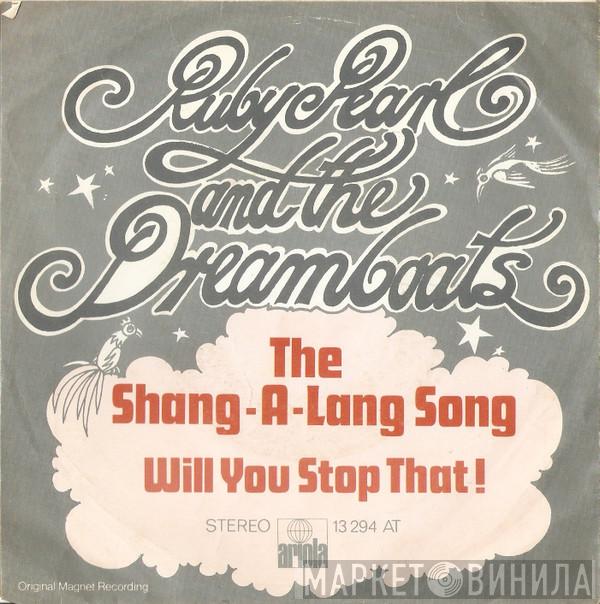 Ruby Pearl And The Dreamboats - The Shang-A-Lang Song