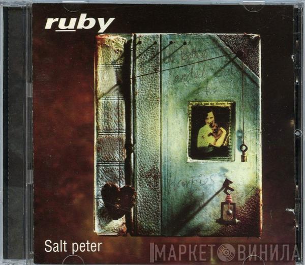  Ruby  - Salt Peter