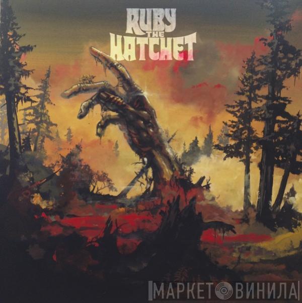 Ruby The Hatchet - Aurum