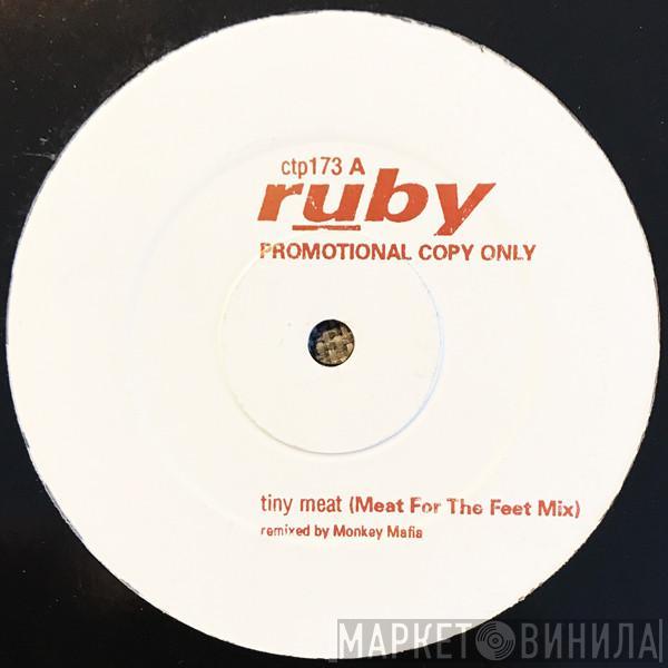 Ruby - Tiny Meat (Remixes)