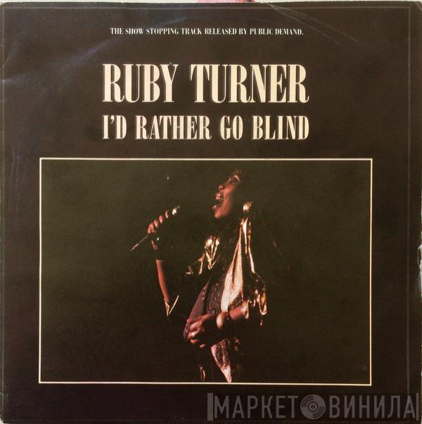 Ruby Turner - I'd Rather Go Blind