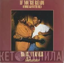 Ruby Turner, Jonathan Butler - If You're Ready (Come Go With Me)