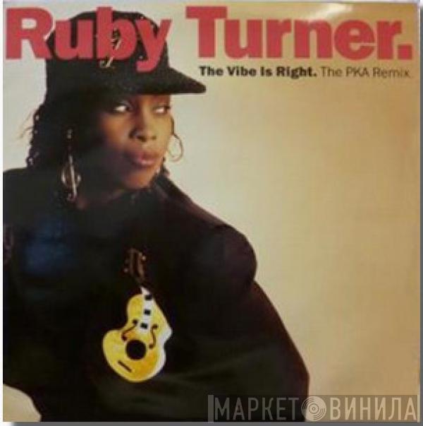 Ruby Turner - The Vibe Is Right (The PKA Remix)