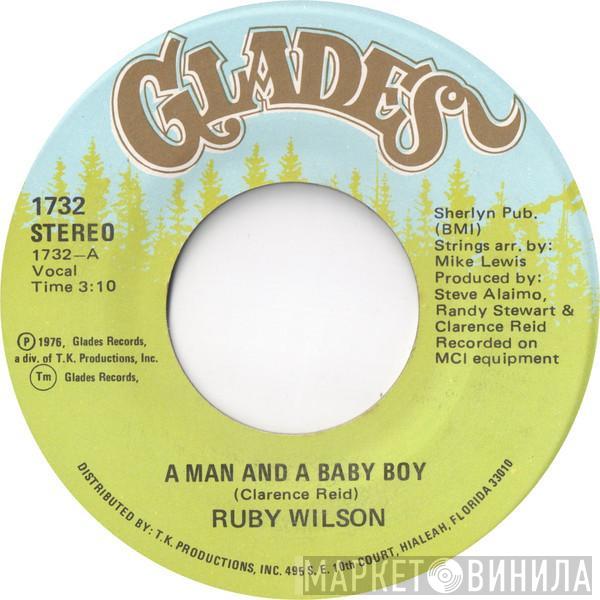 Ruby Wilson - A Man And A Baby Boy