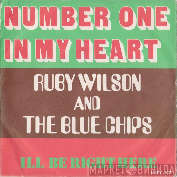 Ruby Wilson, The Blue Chips - Number One In My Heart