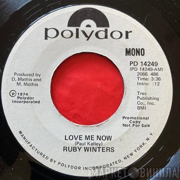 Ruby Winters - Love Me Now