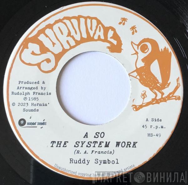Ruddy Simbal - A So The System Work 