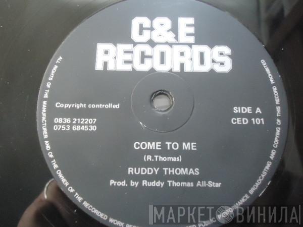 Ruddy Thomas - Come To Me / Cindy