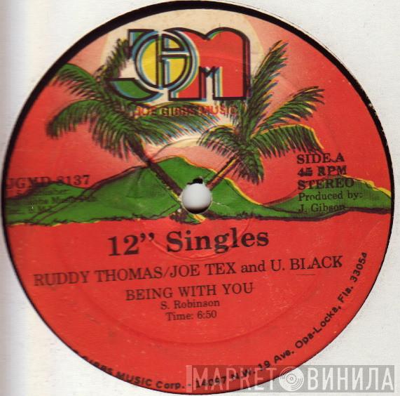 Ruddy Thomas, Joe Tex , U Black - Being With You