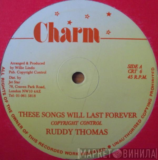 Ruddy Thomas - These Songs Will Last Forever