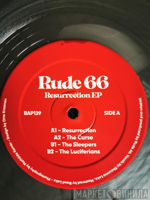 Rude 66 - Resurrection