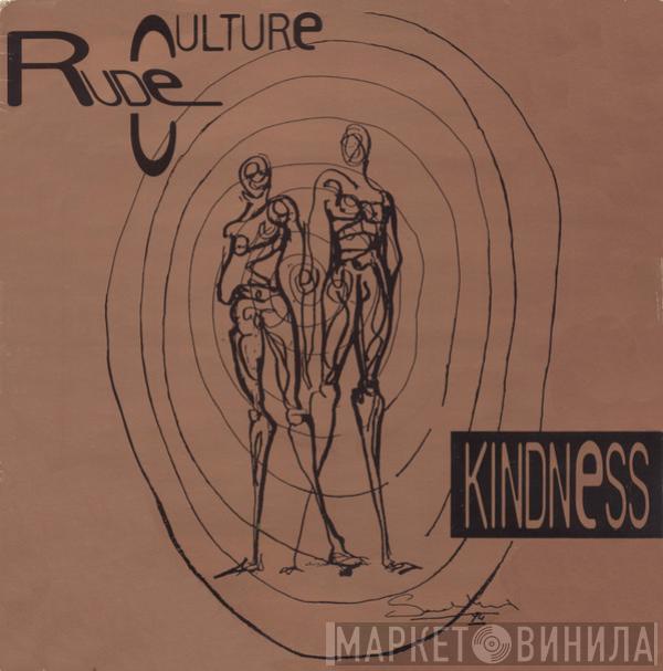 Rude Culture - Kindness