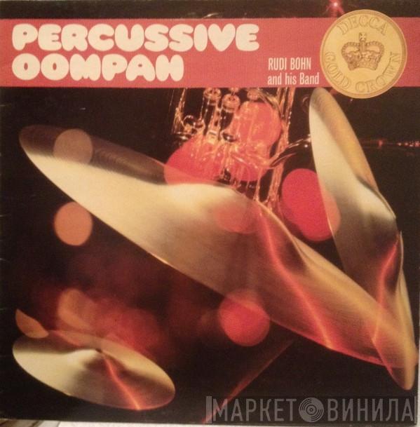 Rudi Bohn Und Sein Orchester - Percussive Oompah