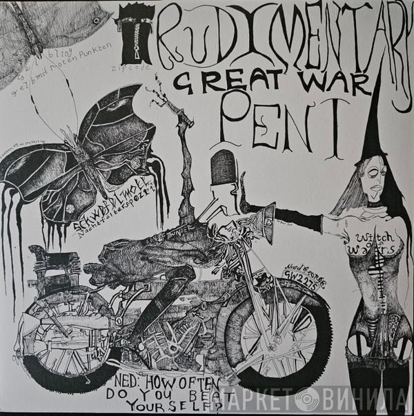 Rudimentary Peni - Great War