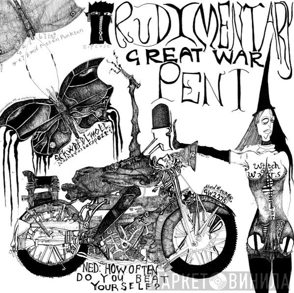 Rudimentary Peni - Great War