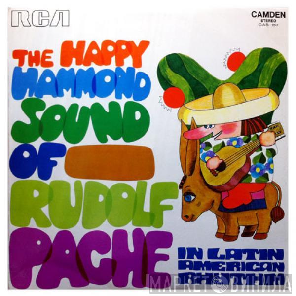 Rudolf Pache - The Happy Hammond Sound Of Rudolf Pache In Latin American Rhythm
