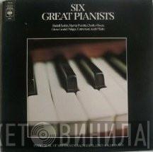 Rudolf Serkin, Murray Perahia, Charles Rosen, Glenn Gould, Philippe Entremont, André Watts - Six Great Pianists