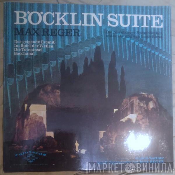 Rudolf Zartner, Nürnberger Symphoniker, Erich Kloss, Max Reger - Böcklin Suite, Rudolf Zartner Spielt Orgelwerke Von Max Reger