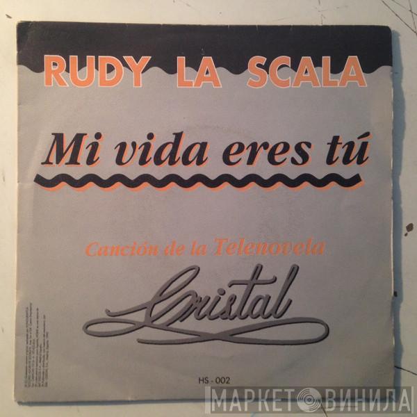 Rudy La Scala - Mi Vida Eres Tu